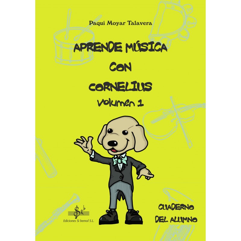MOYAR P. - APRENDE MUSICA CON CORNELIUS V.1 (ALUMNO)