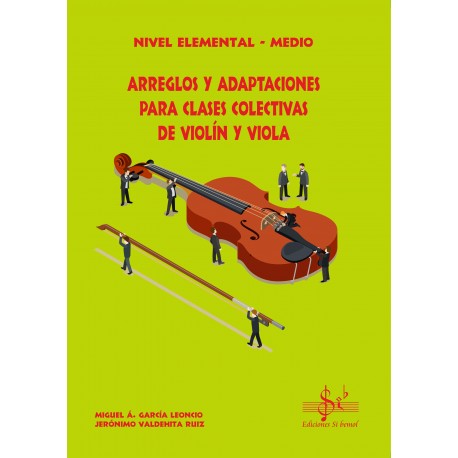 GARCIA LEONCIO /VALDEHITA -ARREGLOS PARA CLASES COLECTIVAS DE VIOLIN Y VIOLA