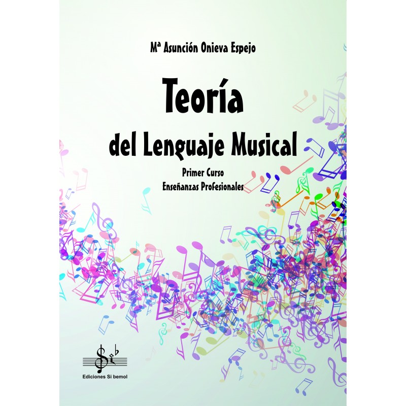 ONIEVA ESPEJO MªA. - TEORIA DEL LENGUAJE MUSICAL V.1 PROFESIONAL