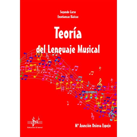 ONIEVA ESPEJO MªA. - TEORIA DEL LENGUAJE MUSICAL 2º ENSEÑANZAS BÁSICAS