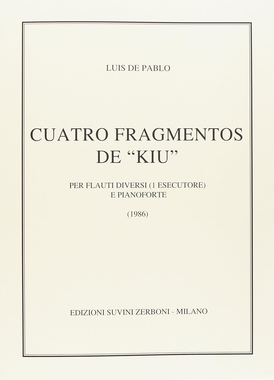 DE PABLO L. - CUATRO FRAGMENTOS DE KIU  FLAUTA