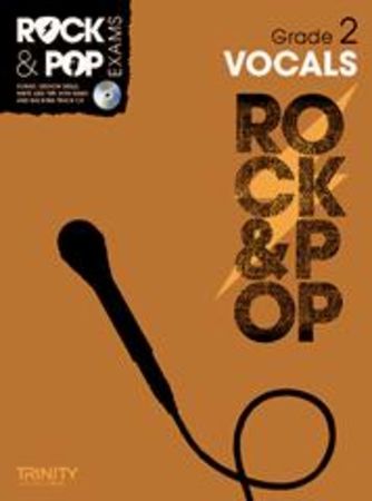 TRINITY COLLEGE - ROCK & POP EXAMS VOCALS GRADE 2 +CD