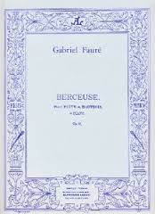 FAURE G. - BERCEUSE OP.16 (FL U OB/P)