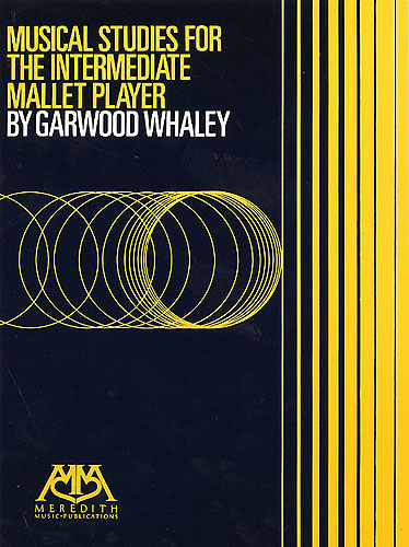 WHALEY G. - MUSICAL STUDIES INTERMEDIATE MALLET PLA. -