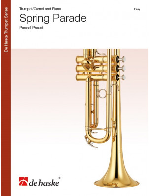 PROUST P. - SPRING PARADE (TP O CORNETA Y PIANO) EASY