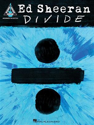 SHEERAN E. - DIVIDE GUITARRA -(TABLATURA) - VERSIONES GRABADAS
