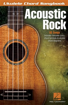 ALBUM - UKELELE CHORD SONGBOOK-ACOUSTIC ROCK