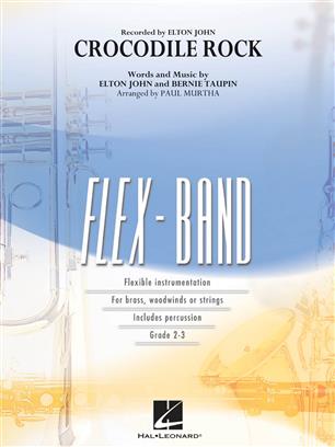 JOHN E. / TAUPIN B. - CROCODILE ROCK (FLEX-BAND)
