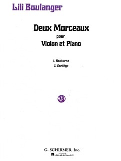 BOULANGER L. - DOS PIEZAS (NOCTURNO Y CORTEGE) VIOLIN Y PIANO