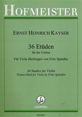 KAYSER H.E. - ESTUDIOS (36) - OP.20 (VIOLA)