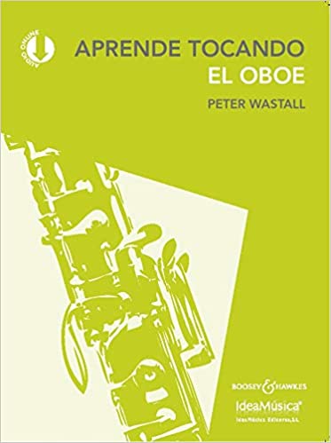 WASTALL P. - APRENDE TOCANDO EL OBOE+ AUDIO ON LINE (NUEVA EDICION)