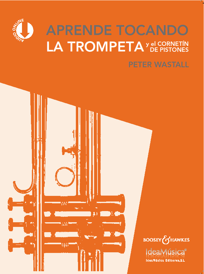 WASTALL P. - APRENDE TOCANDO LA TROMPETA Y EL CORNETIN DE PISTONES +AUDIO ONLINE( NUEVA EDICION)