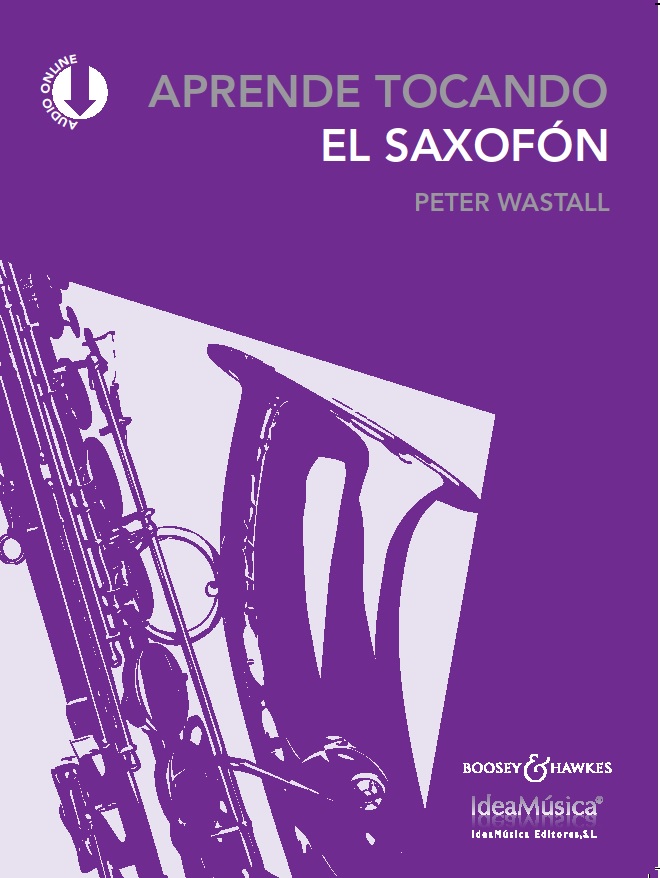 WASTALL P. - APRENDE TOCANDO EL SAXOFÓN + AUDIO ON LINE (NUEVA EDICION)