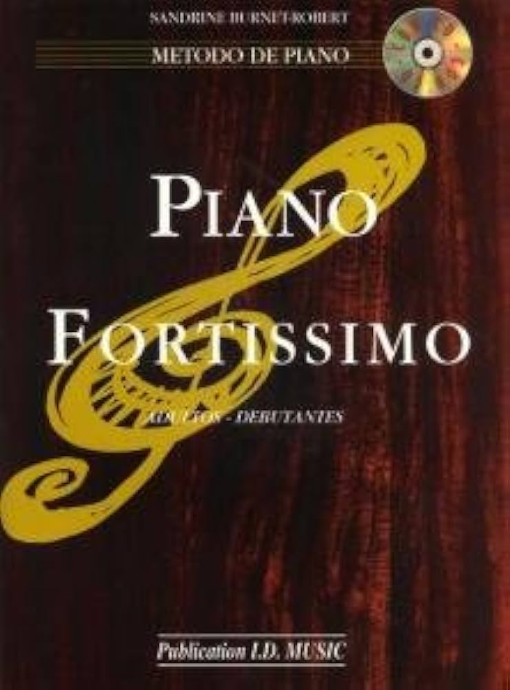 BURNET-ROBERT - PIANO FORTISSIMO(METODO DE PIANO) +CD