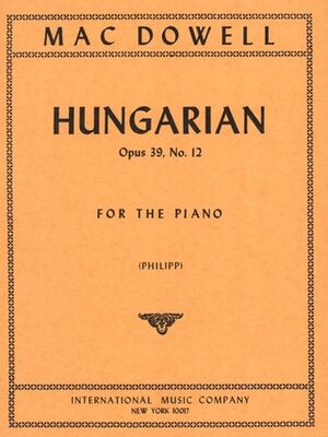 MACDOWELL E. - HUNGARIAN OP.39/12