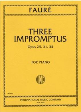 FAURE G. - IMPROMPTUS (3) - OP.25/31/34