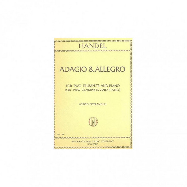 HANDEL G.F. - ADAGIO Y ALLEGRO  (2TP o 2CL) -