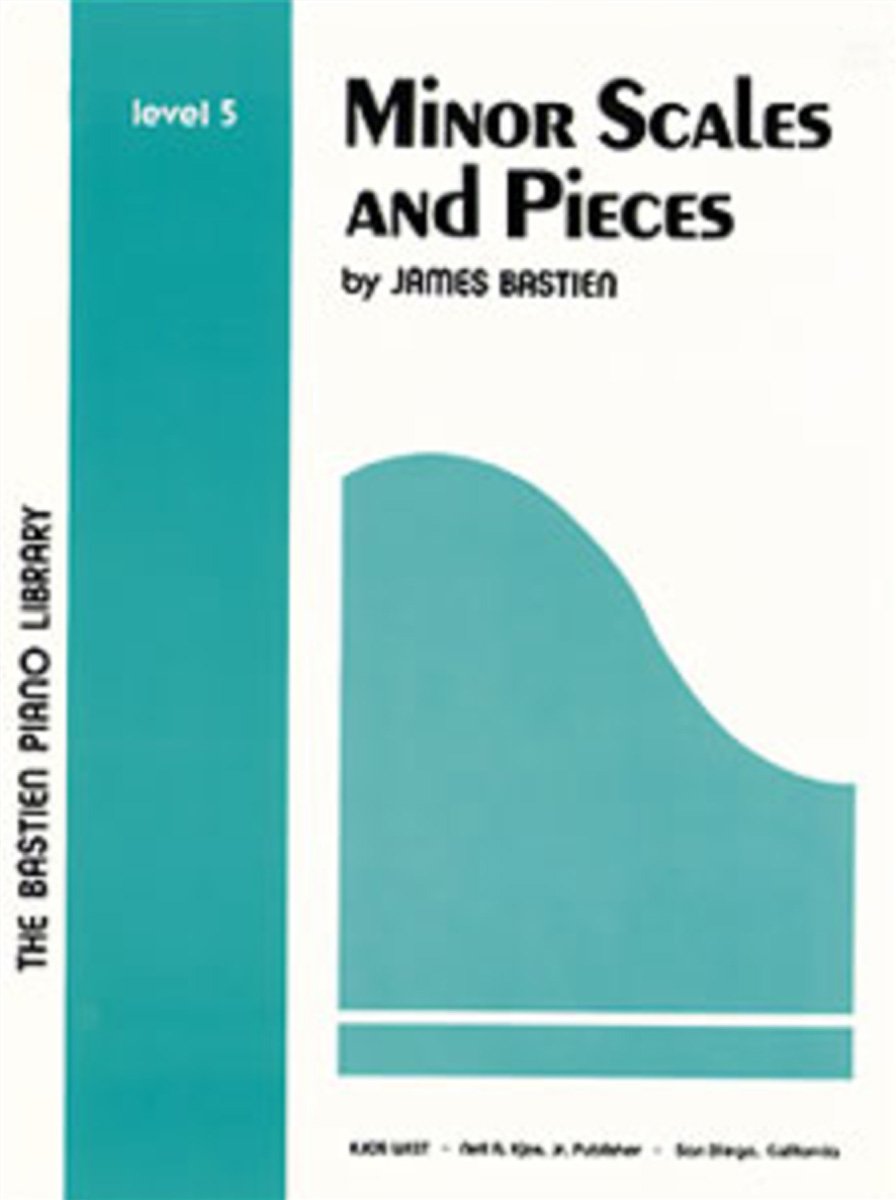 BASTIEN - MINOR SCALES AND PIECES (LEVEL 5)