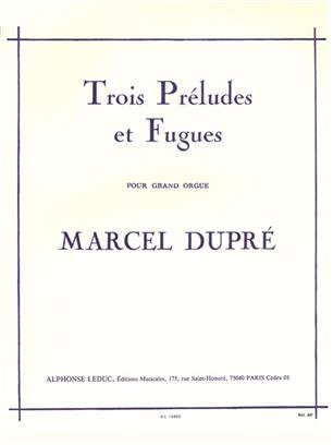 DUPRE M. - PRELUDIOS Y FUGAS OP.7