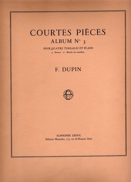 DUPIN F. - COURTES PIECES Nº 3 (4 TIMBALES Y PIANO)