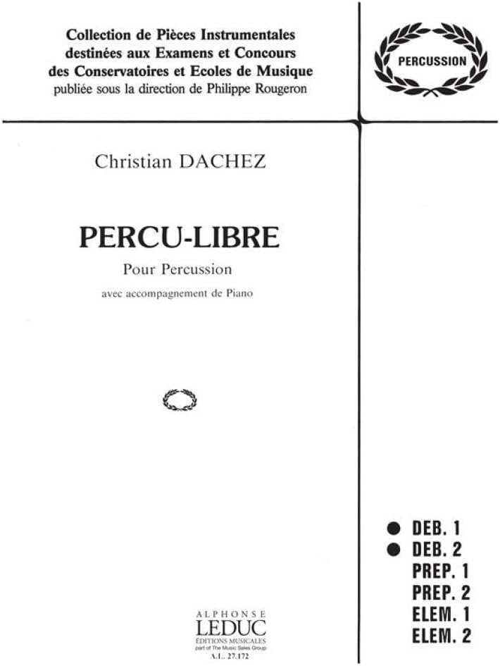 DACHEZ C. - PERCU-LIBRE (PERCUSION Y PIANO)