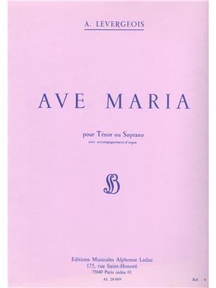 LEVERGEOIS A. - AVE MARIA TENOR O SOPRANO Y ORGANO