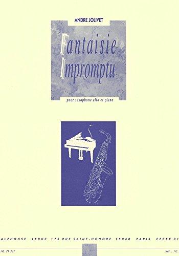 JOLIVET A. - FANTASIA IMPROMPTU - (SAXO Y PIANO )