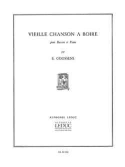 GOOSSENS E. - VIEILLE CHANSON A BOIRE - FAGOT Y PIANO