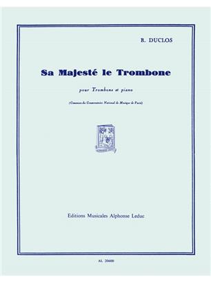 DUCLOS R. - SU MAJESTAD EL TROMBON -