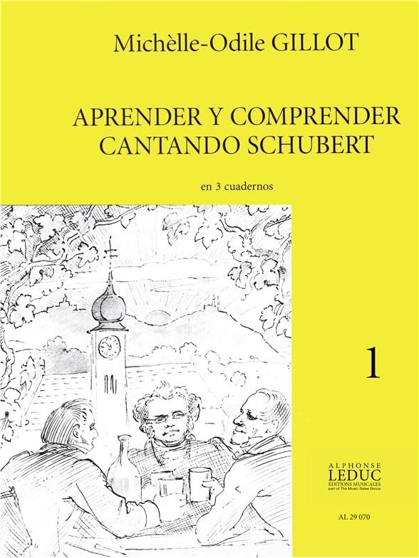 GILLOT M.O. - APRENDE CON SCHUBERT V.1 -