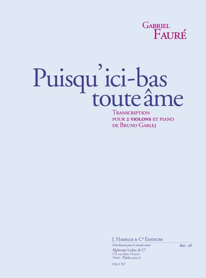 FAURE G. - PUISQU-ICI-BAS TOUTE AME -