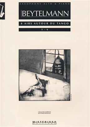 BEYTELMANN G. - AIRS AUTOUR DU TANGO (8) (5-6) SAXO Y P