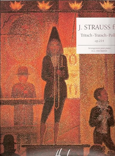 STRAUSS J. (JR) - TRITSCH TRATSCH POLKA - OP.214