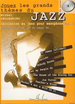 PELLEGRINO M. - JOUEZ GRANDS THEMES DU JAZZ (SAX V.1 )  +CD