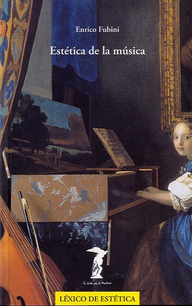FUBINI E. - ESTETICA DE LA MUSICA (LEXICO)