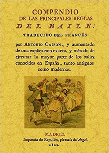 CAIRON. -  COMPENDIO DE LAS PRINCIPALES REGLAS DEL BAILE
