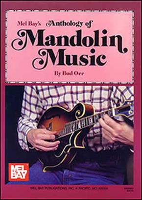 ORR B. - ANTHOLOGY OF MANDOLIN MUSIC