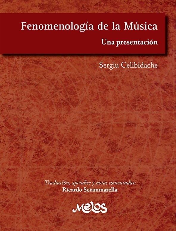 CELIBIDACHE S. - FENOMENOLOGIA DE LA MUSICA - UNA PRESENTACIÓN