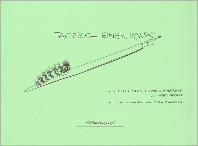 HEIDI PFISTER .- Tagebuch Einer Raupe  (Piano)