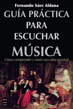 SAEZ F. - GUIA PRACTICA PARA ESCUCHAR MUSICA