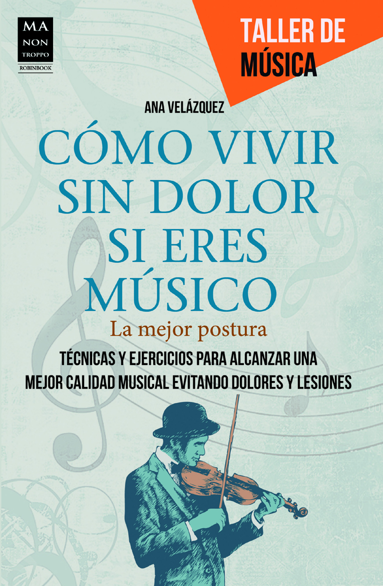 CÓMO VIVIR SIN DOLOR SI ERES MÚSICO