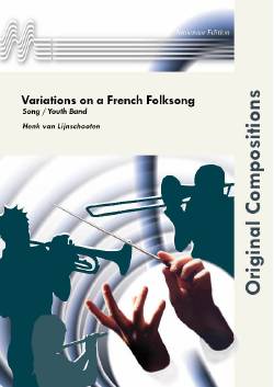 LIJNSCHHTEN H. - VARIATIONS ON A FRENCH FOLKSONG (BANDA JUVENIL) PAR Y PARTES