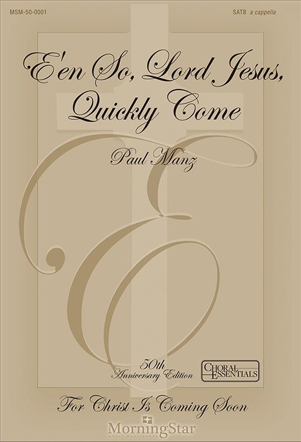 MANZ P. - E´EN SO LORD JESUS QUICKLY COME