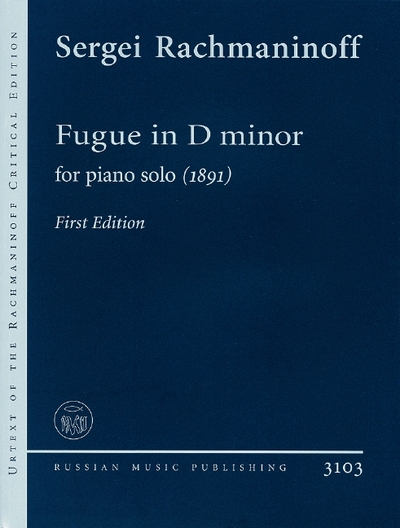 RACHMANINOFF S. - FUGA EN RE m PIANO SOLO (1891) URTEXT (RUSSIAN PUB.)