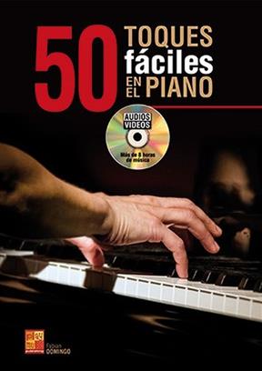 DOMINGO F. -50 TOQUES FACILES PARA EL PIANO ( LIBRO+DVD)