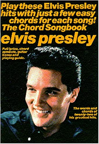PRESLEY E. - CHORD SONGBOOK -