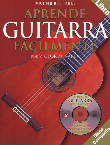 BARBA VICTOR M. - APRENDE GUITARRA FACILMENTE (+CD) PRIMER NIVEL -