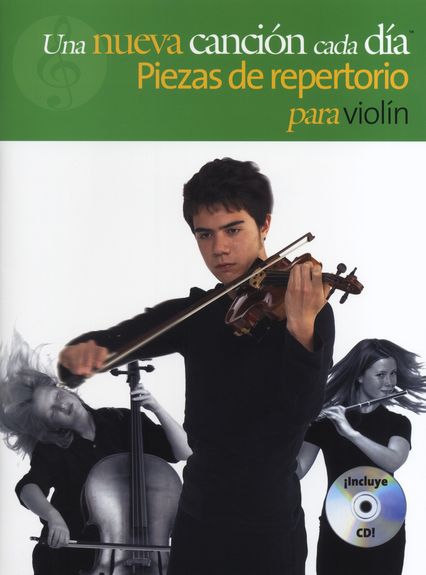 BENNETT N . - UNA NUEVA CANCION CADA DIA (PIEZAS REPERTORIO) VIOLIN LIBRO 1 +CD