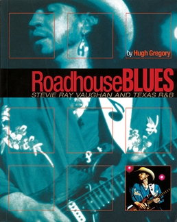 GREGORY H. - ROADHOUSE BLUES-VAUGHAN AND TEXAS