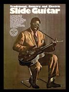 ROTH A. - SLIDE GUITAR COUNTRY AND ELECTRIC (TABLATURA) -